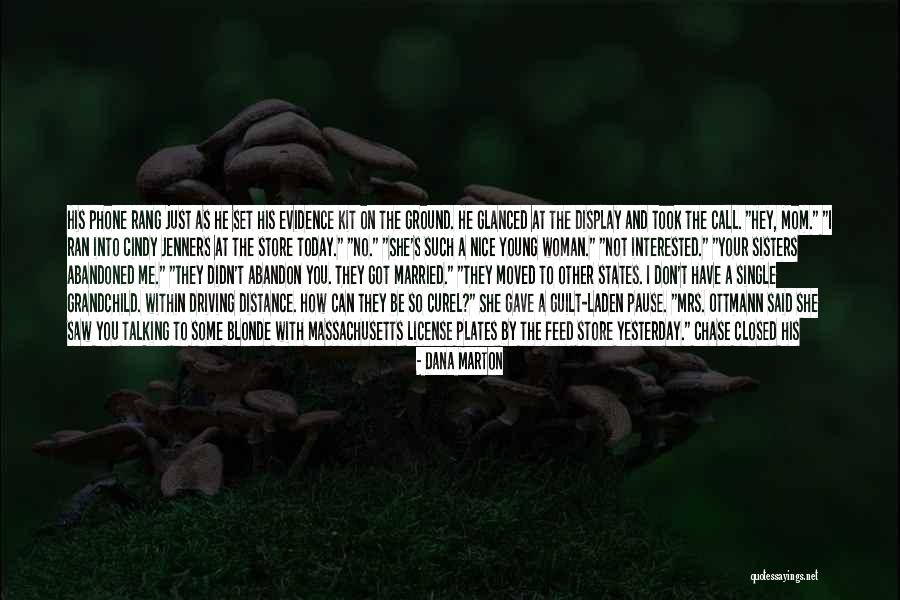 Discovered Attack Quotes By Dana Marton Discovered Attack Quotes By Dana Marton