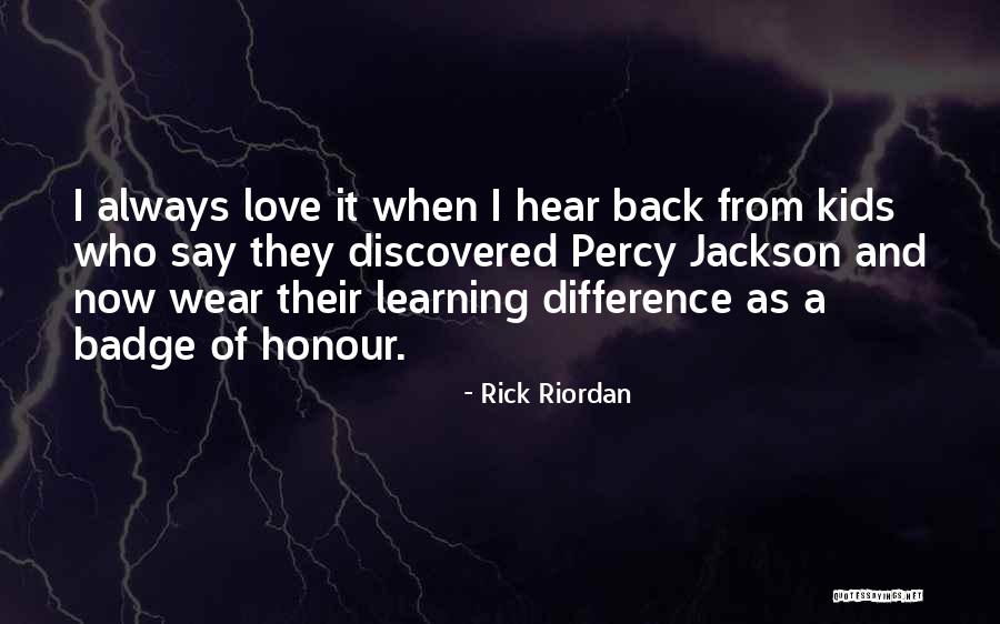 Discovered Love Quotes By Rick Riordan