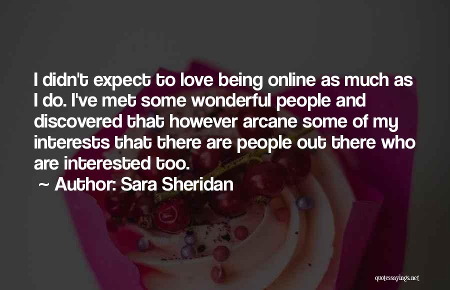 Discovered Love Quotes By Sara Sheridan