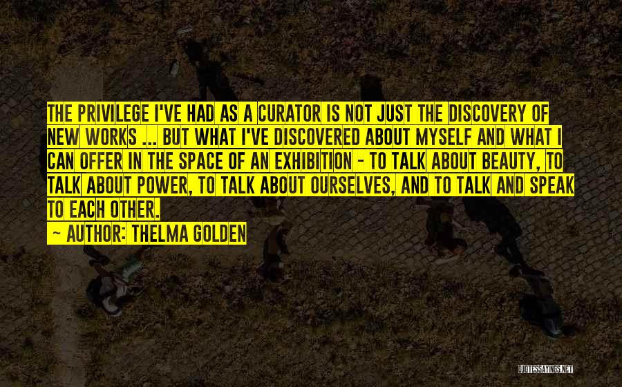 Discovered Myself Quotes By Thelma Golden