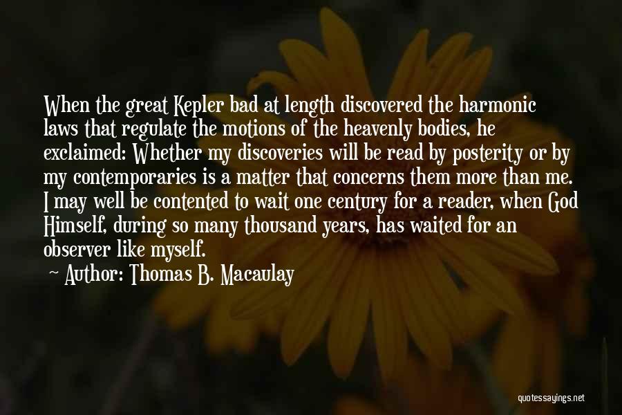 Discovered Myself Quotes By Thomas B. Macaulay