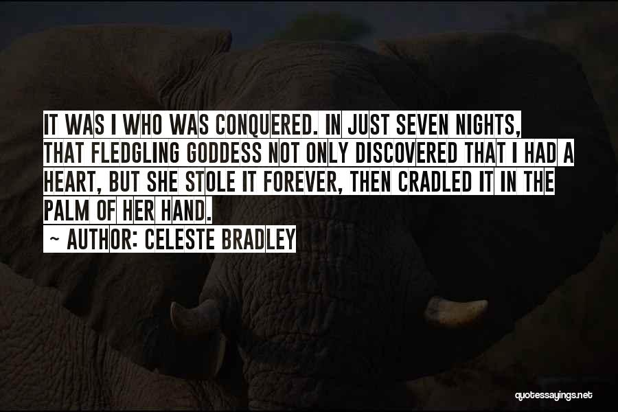 Discovered Quotes By Celeste Bradley