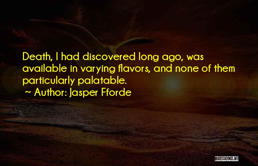 Discovered Quotes By Jasper Fforde