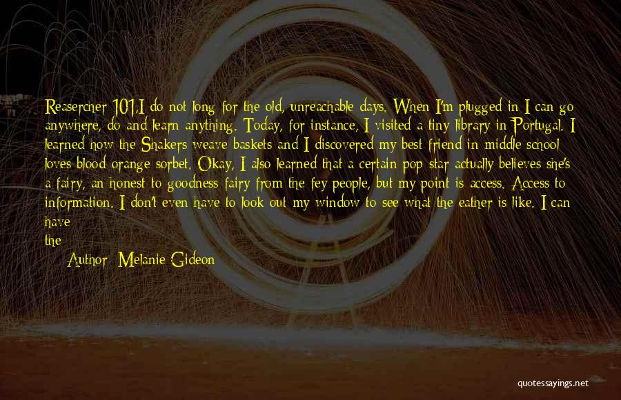 Discovered Quotes By Melanie Gideon