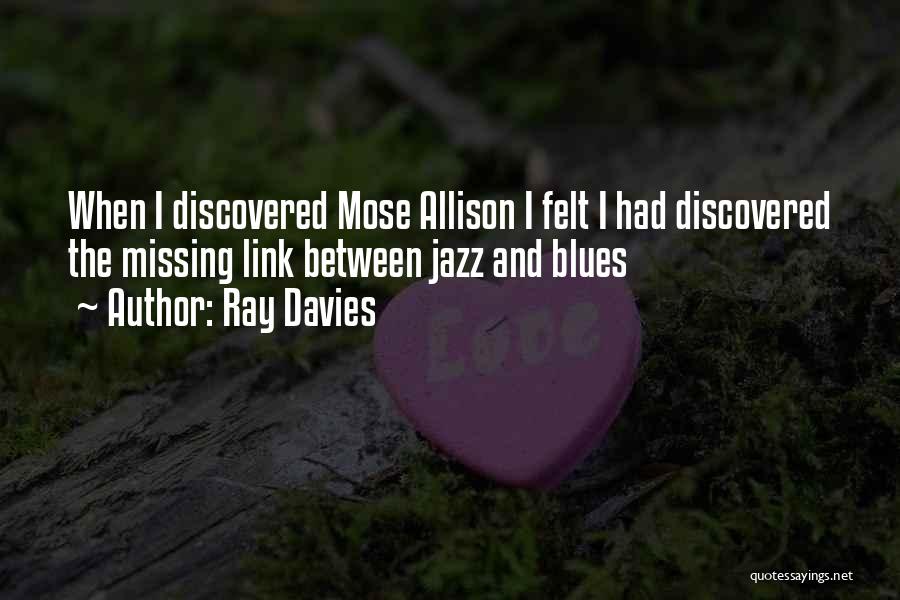 Discovered Quotes By Ray Davies