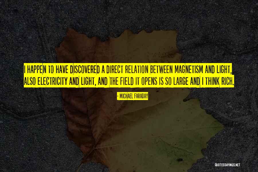 Discovered That Wherever There Is Electricity Quotes By Michael Faraday Discovered That Wherever There Is Electricity Quotes By Michael Faraday
