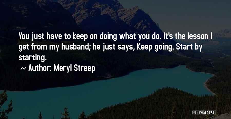 Discoverers Of Penicillin Quotes By Meryl Streep
