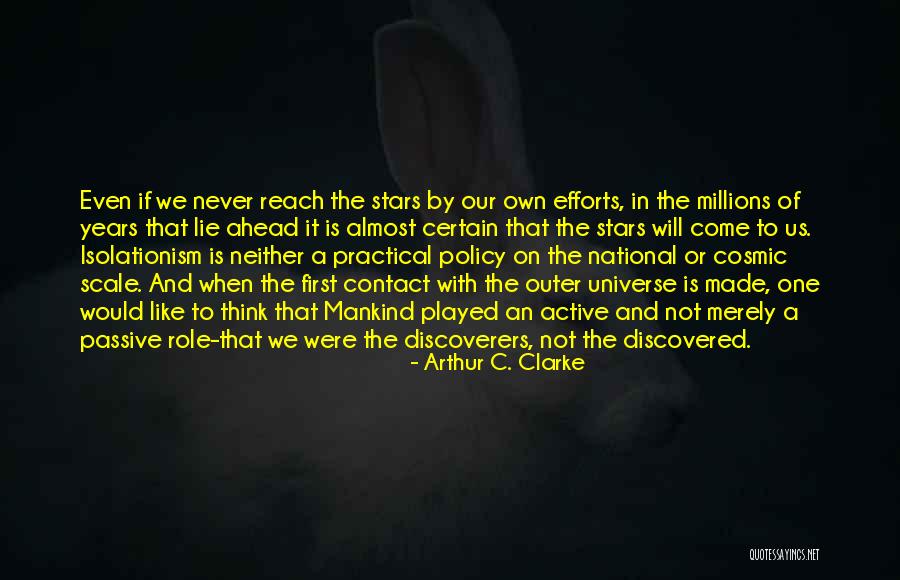 Discoverers Quotes By Arthur C. Clarke Discoverers Quotes By Arthur C. Clarke