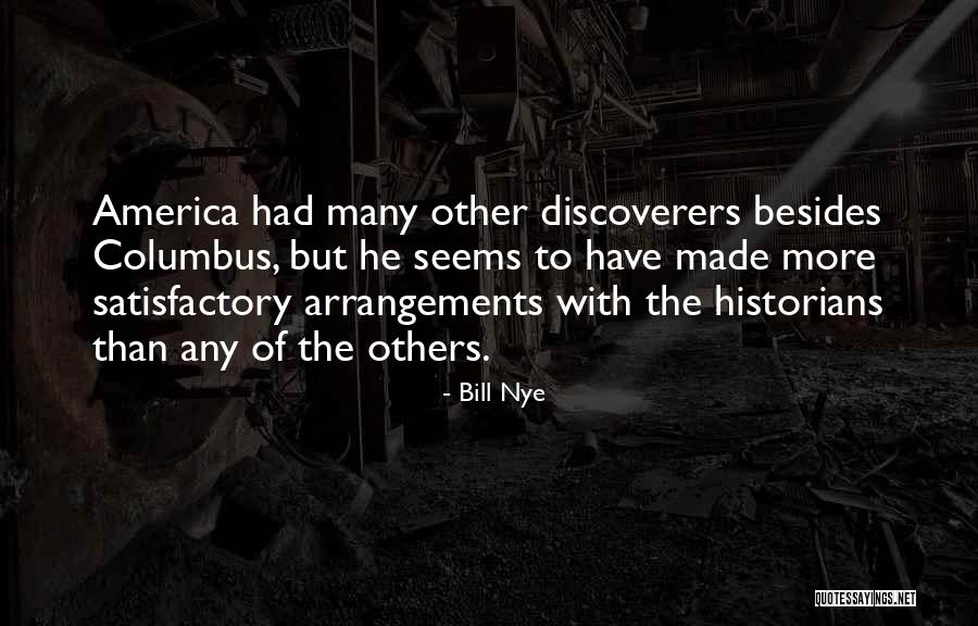 Discoverers Quotes By Bill Nye Discoverers Quotes By Bill Nye