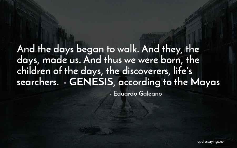 Discoverers Quotes By Eduardo Galeano Discoverers Quotes By Eduardo Galeano