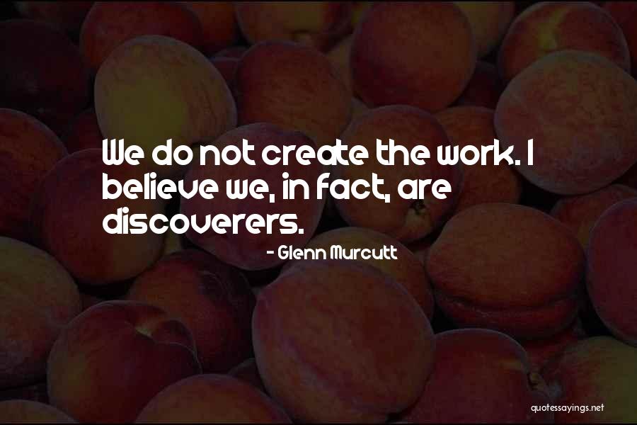 Discoverers Quotes By Glenn Murcutt