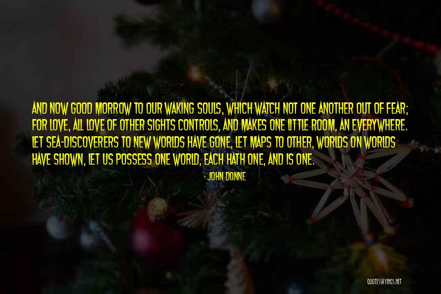 Discoverers Quotes By John Donne Discoverers Quotes By John Donne