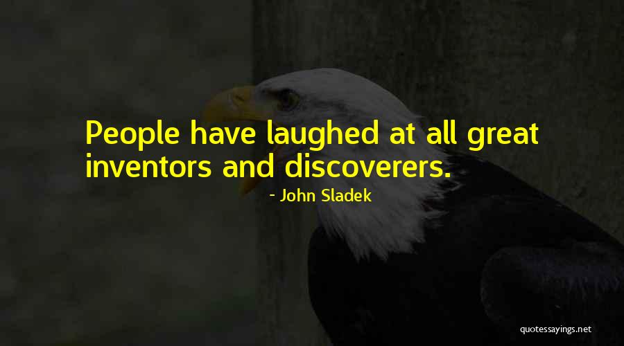 Discoverers Quotes By John Sladek