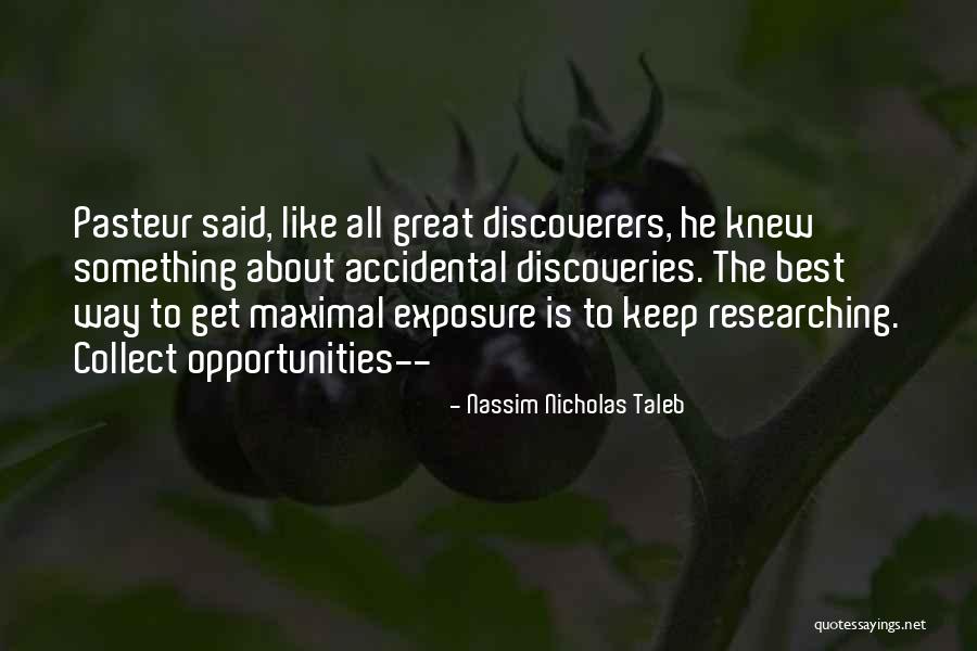 Discoverers Quotes By Nassim Nicholas Taleb Discoverers Quotes By Nassim Nicholas Taleb
