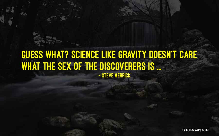 Discoverers Quotes By Steve Merrick Discoverers Quotes By Steve Merrick