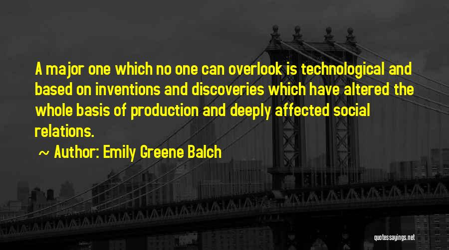 Discoveries And Inventions Quotes By Emily Greene Balch