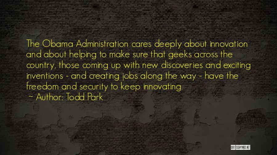 Discoveries And Inventions Quotes By Todd Park