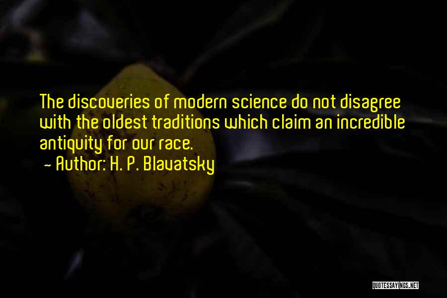 Discoveries Quotes By H. P. Blavatsky