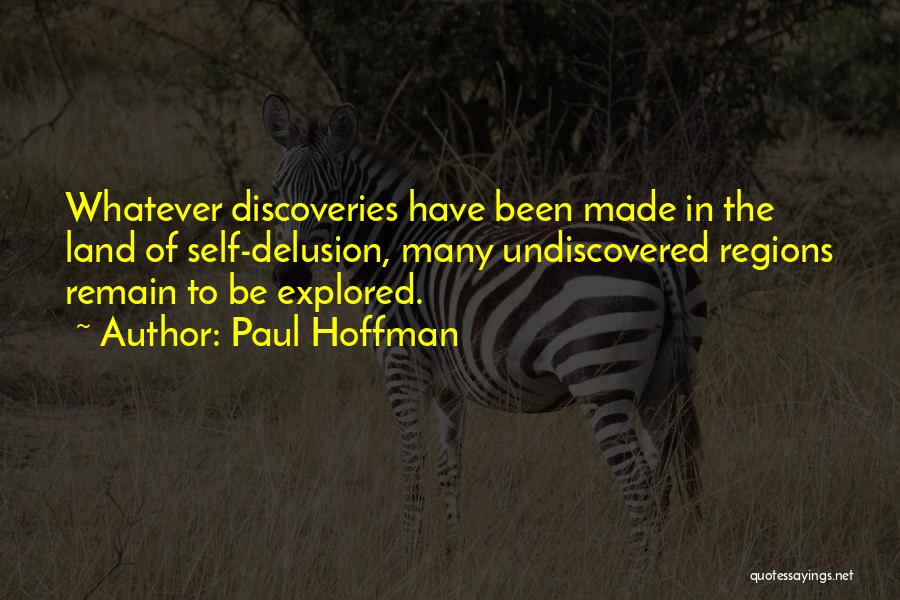 Discoveries Quotes By Paul Hoffman