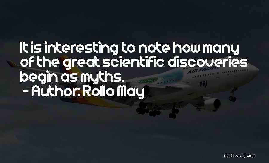 Discoveries Quotes By Rollo May