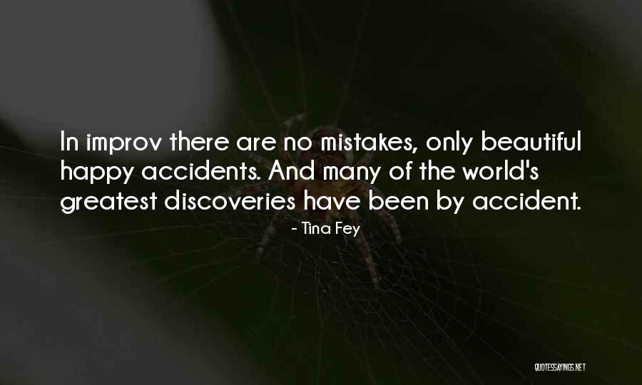 Discoveries Quotes By Tina Fey