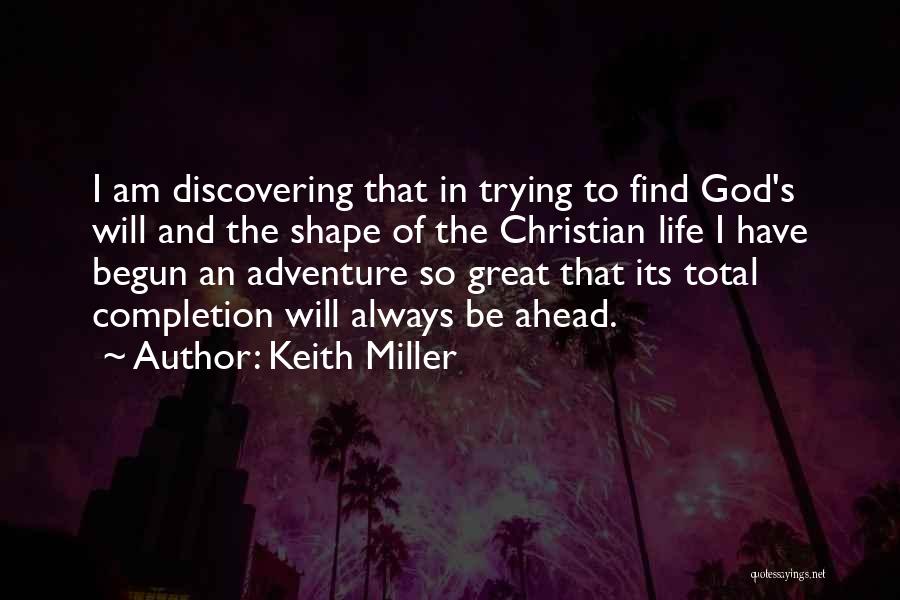 Discovering God Quotes By Keith Miller