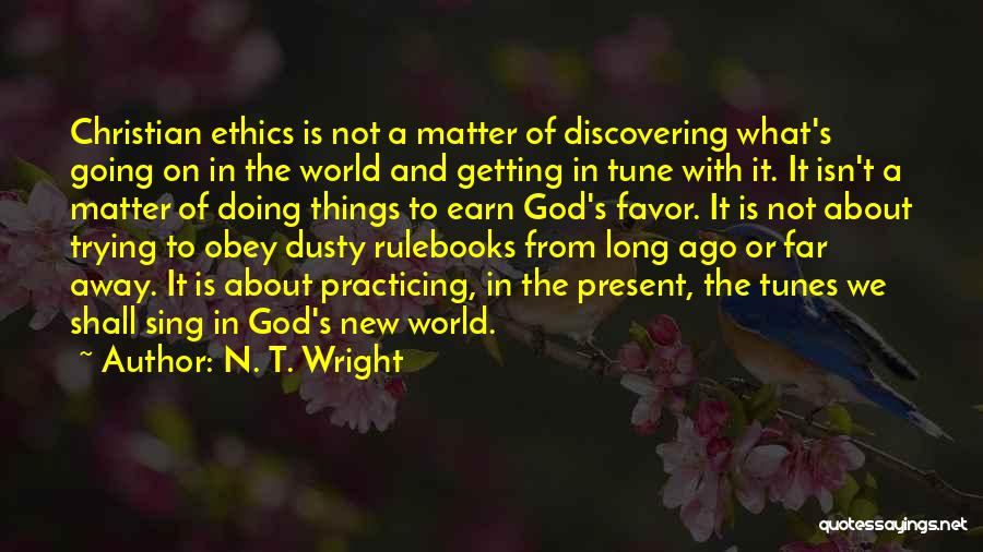 Discovering God Quotes By N. T. Wright