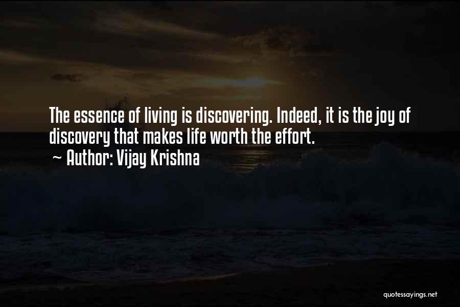 Discovering Life Quotes By Vijay Krishna