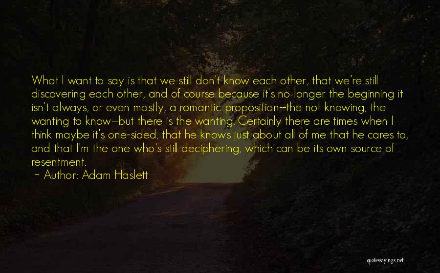 Discovering Me Quotes By Adam Haslett