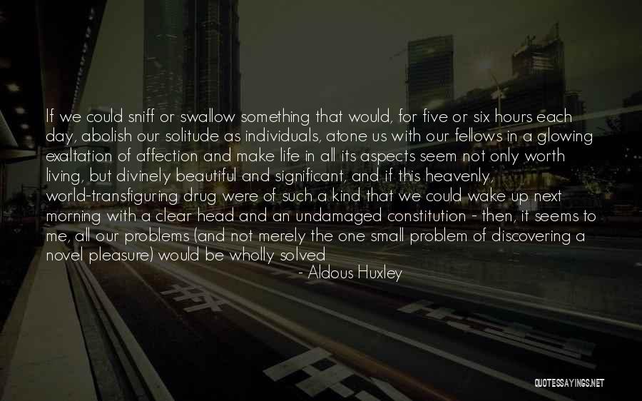 Discovering Me Quotes By Aldous Huxley