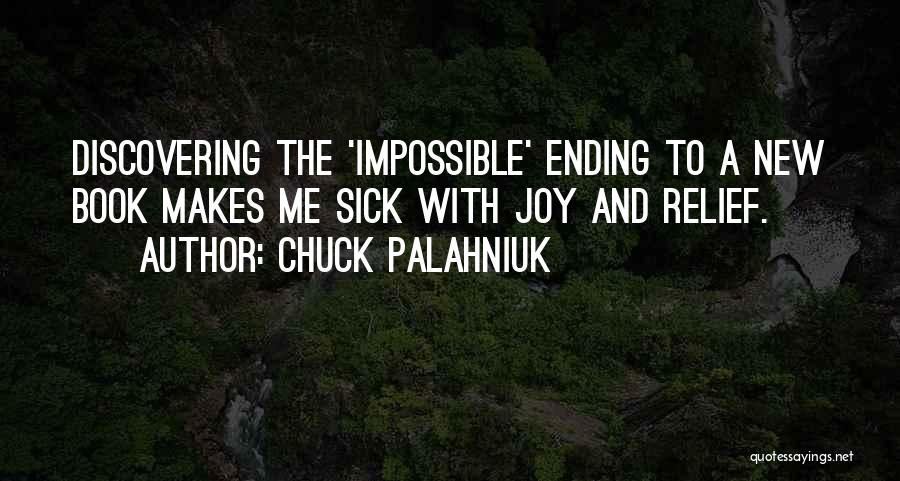 Discovering Me Quotes By Chuck Palahniuk