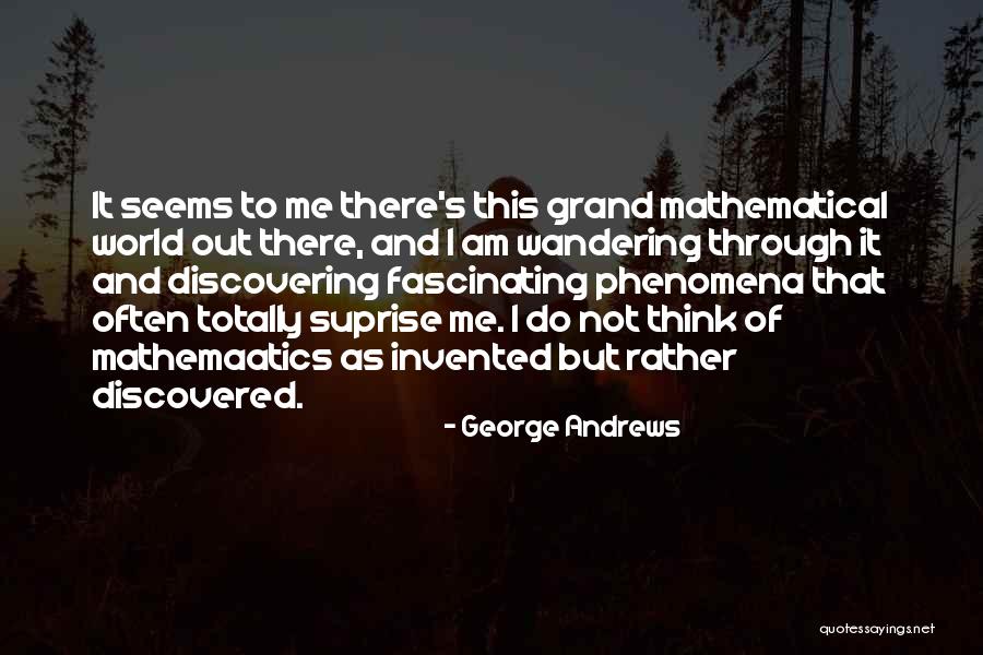 Discovering Me Quotes By George Andrews