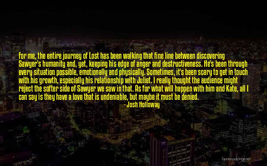 Discovering Me Quotes By Josh Holloway