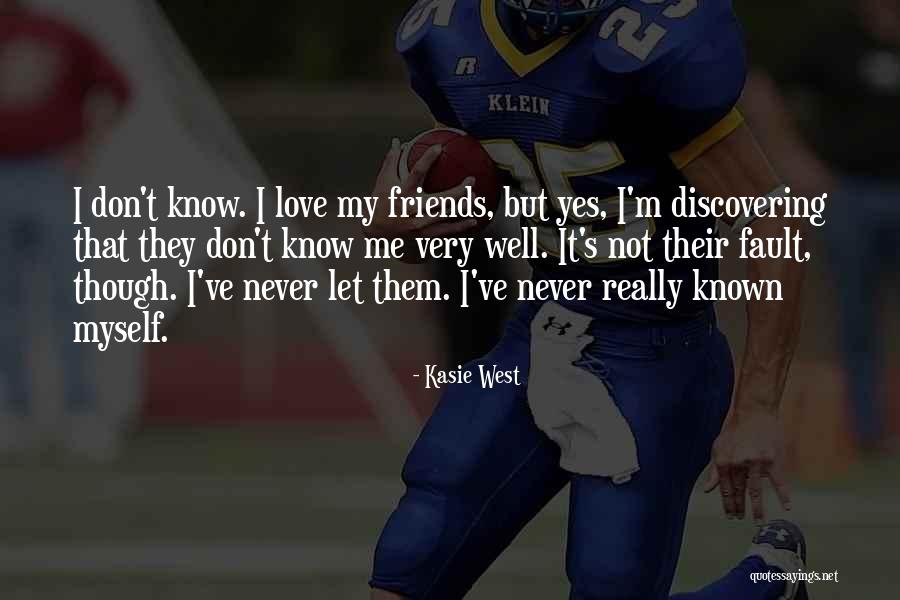 Discovering Me Quotes By Kasie West