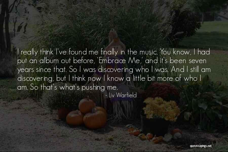 Discovering Me Quotes By Liv Warfield