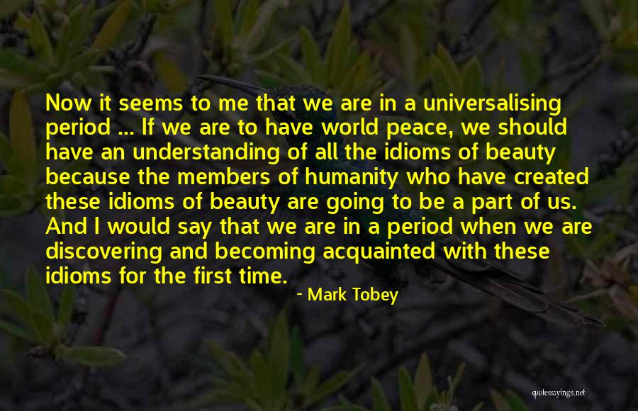 Discovering Me Quotes By Mark Tobey