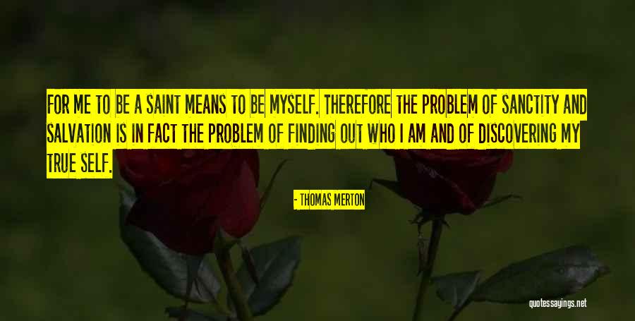 Discovering Me Quotes By Thomas Merton