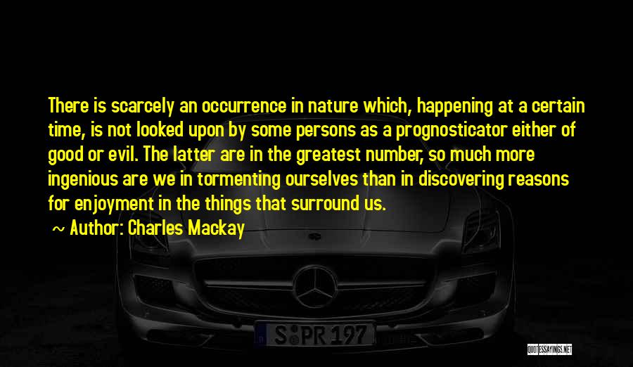 Discovering Nature Quotes By Charles Mackay