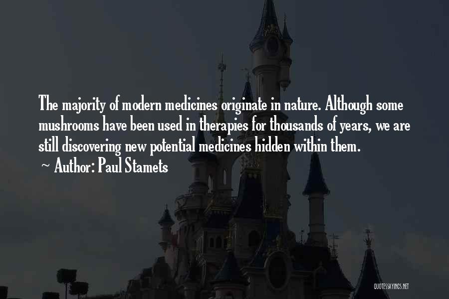 Discovering Nature Quotes By Paul Stamets