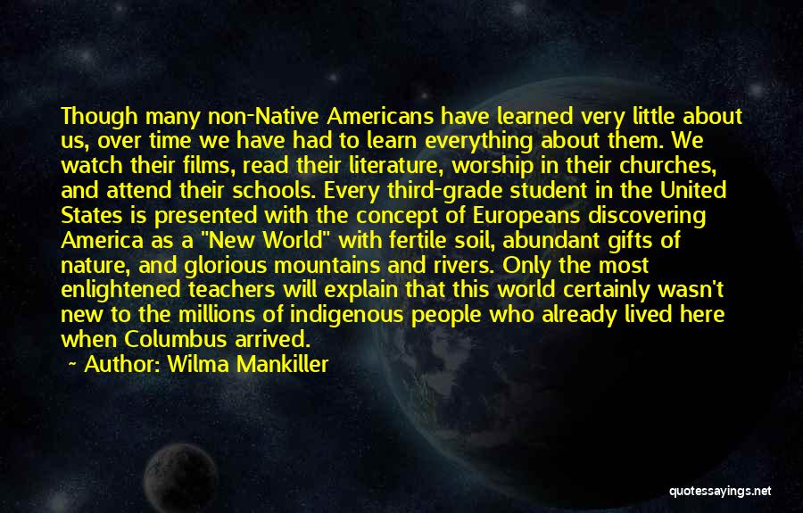 Discovering Nature Quotes By Wilma Mankiller