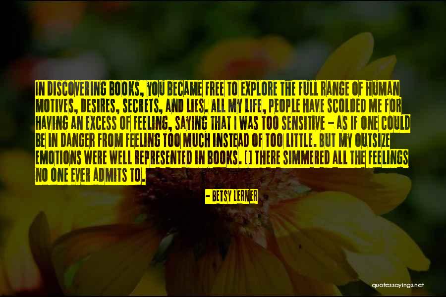 Discovering Secrets Quotes By Betsy Lerner Discovering Secrets Quotes By Betsy Lerner