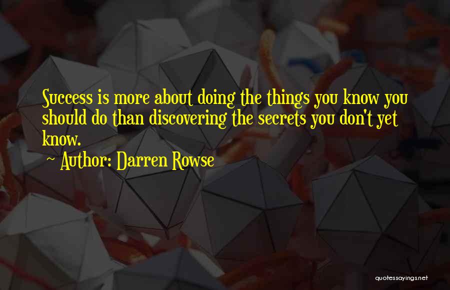 Discovering Secrets Quotes By Darren Rowse