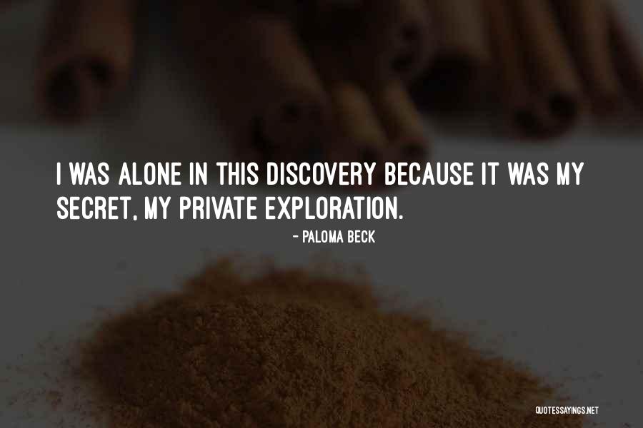 Discovering Secrets Quotes By Paloma Beck Discovering Secrets Quotes By Paloma Beck