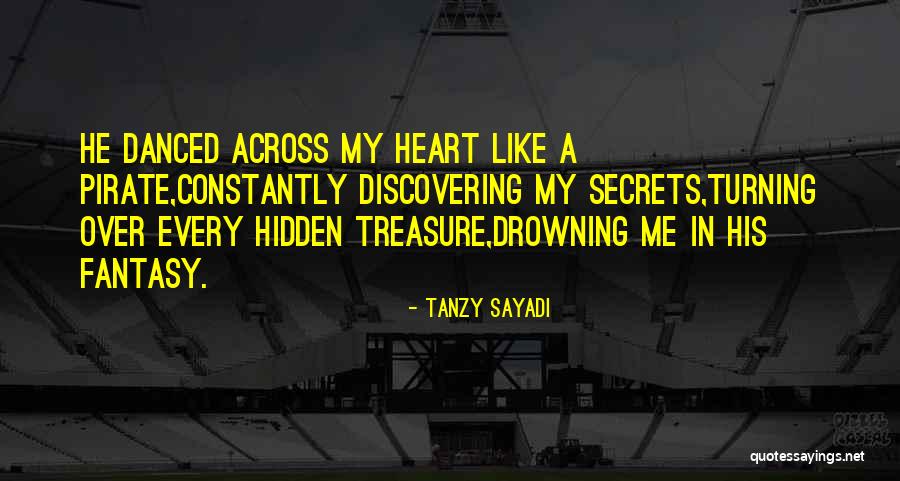 Discovering Secrets Quotes By Tanzy Sayadi Discovering Secrets Quotes By Tanzy Sayadi