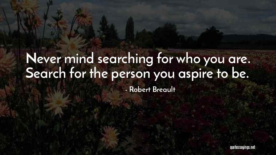 Discovering Self Quotes By Robert Breault Discovering Self Quotes By Robert Breault