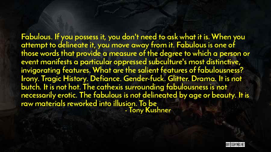 Discovering Self Quotes By Tony Kushner Discovering Self Quotes By Tony Kushner
