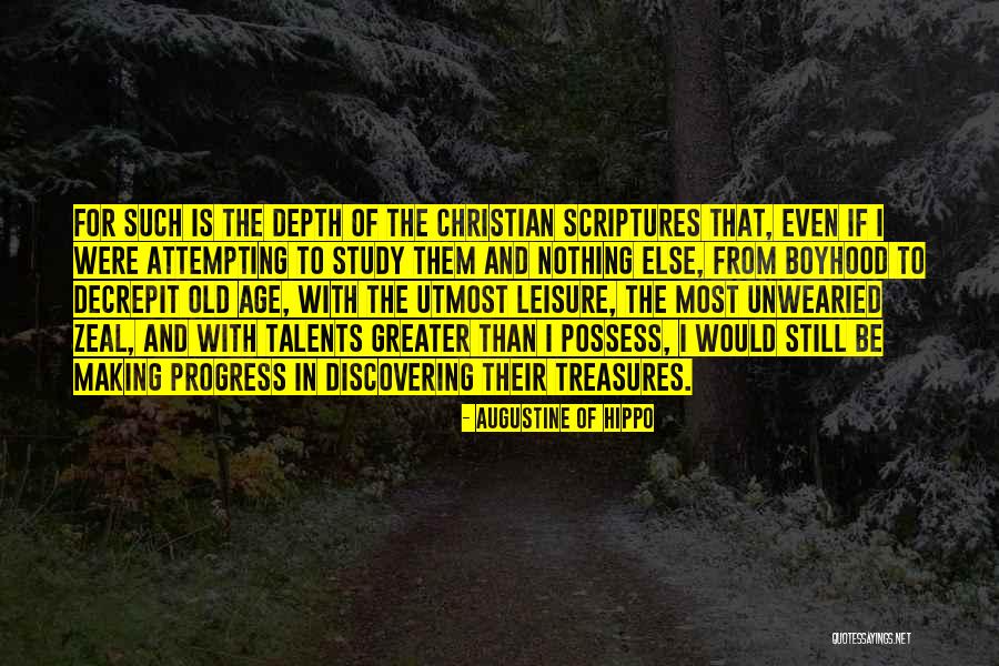 Discovering Talents Quotes By Augustine Of Hippo