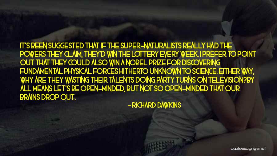 Discovering Talents Quotes By Richard Dawkins