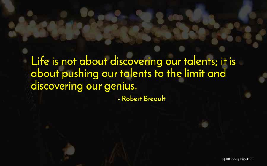 Discovering Talents Quotes By Robert Breault