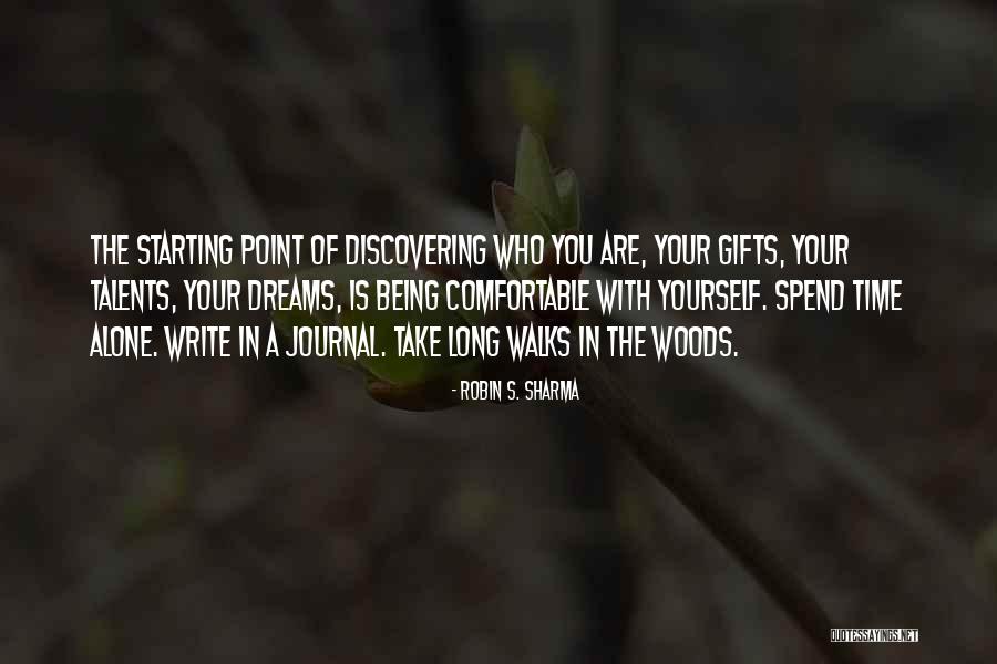 Discovering Talents Quotes By Robin S. Sharma